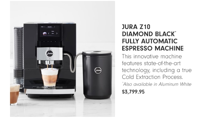 JURA Z10 Diamond Black* Fully Automatic Espresso Machine - $3,799.95