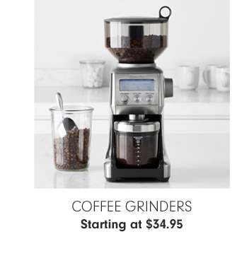 Coffee Grinders - Starting at $34.95