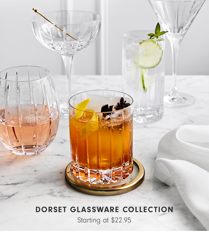 Dorset Glassware Collection Starting at $22.95