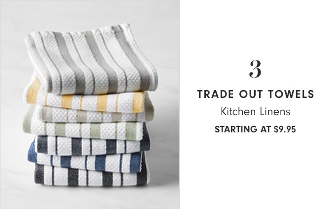 Kitchen Linens - starting at $9.95