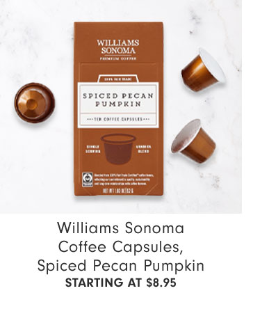 Williams Sonoma Coffee Capsules, Spiced Pecan Pumpkin Starting at $8.95