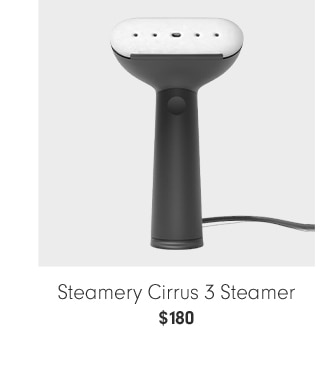 Steamery Cirrus 3 Steamer - $180