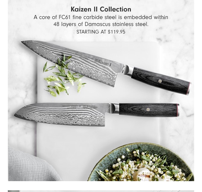 Kaizen II Collection - Starting at $119.95