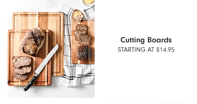 Cutting Boards - Starting at $14.95