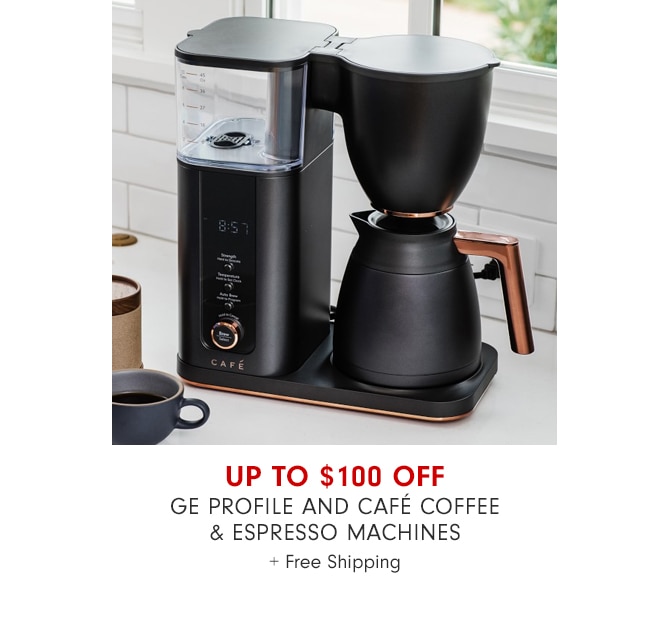 Up to $100 Off GE Profile and Café Coffee & Espresso Machines + Free Shipping