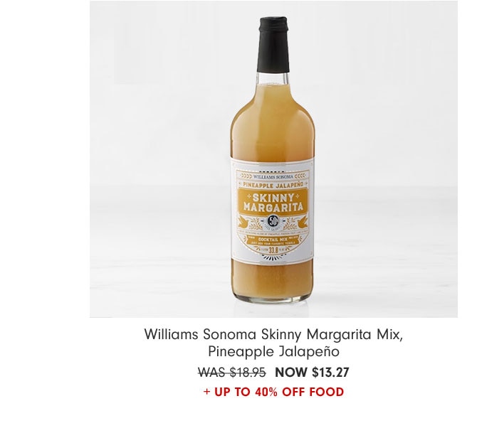 Williams Sonoma Skinny Margarita Mix, Pineapple Jalapeño NOW $13.27 + Up to 40% Off Food