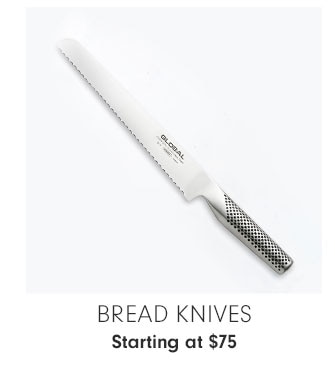 Bread Knives Starting at $75