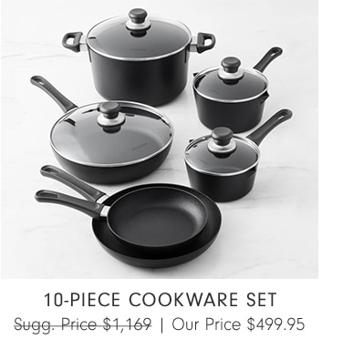 10-Piece Cookware Set - Our Price $499.95