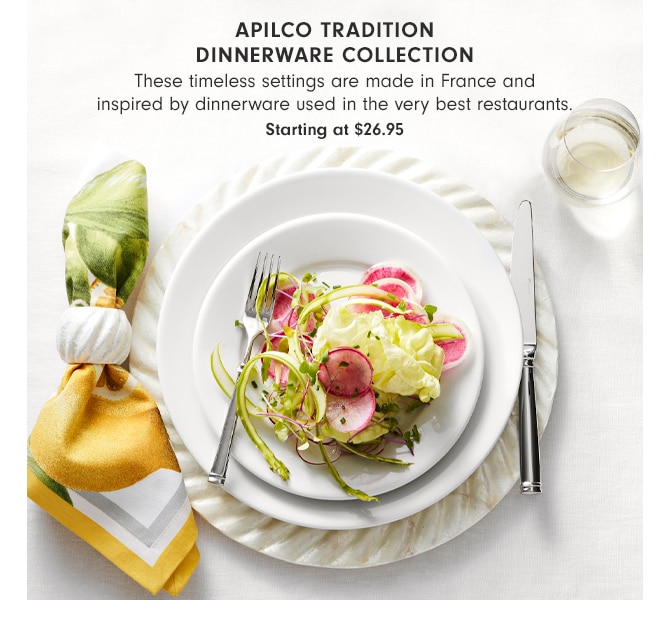 Apilco Tradition Dinnerware Collection - Starting at $26.95