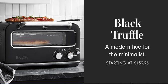 Black Truffle - A modern hue for the minimalist. Starting at $139.95