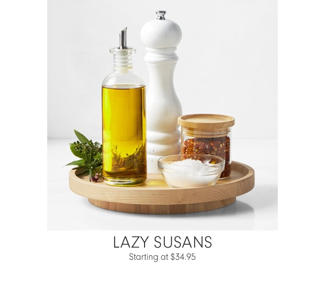 Lazy Susans - Starting at $34.95