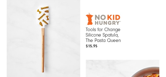 NO KID HUNGRY Tools for Change Silicone Spatula, The Pasta Queen - $15.95