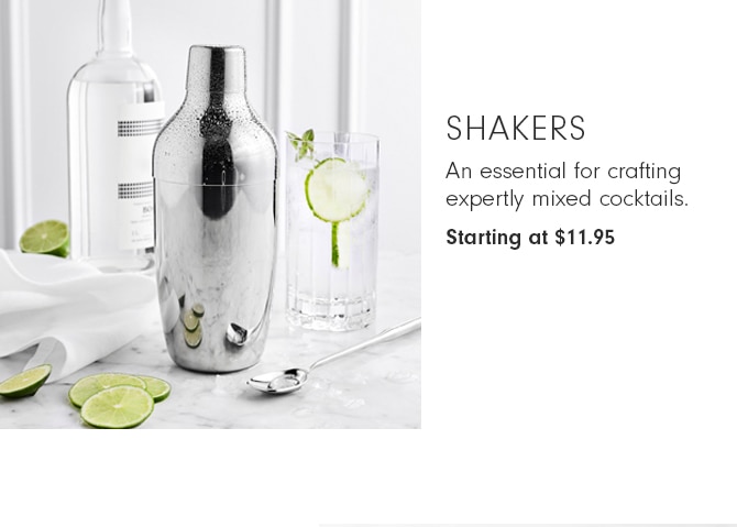 Shakers - Starting at $11.95