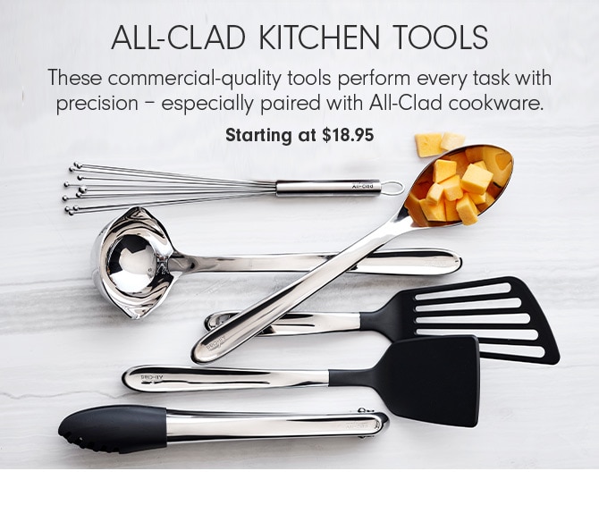 All-Clad Kitchen Tools - Starting at $18.95