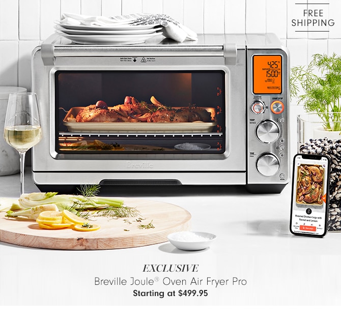 Breville Joule® Oven Air Fryer Pro - Starting at $499.95