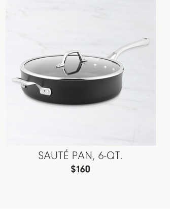 Sauté Pan, 6-Qt. - $160