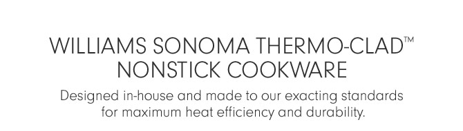 Williams Sonoma Thermo-Clad™ Nonstick cookware