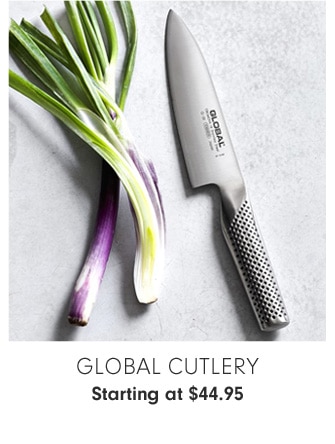 Global Cutlery - Starting at $44.95