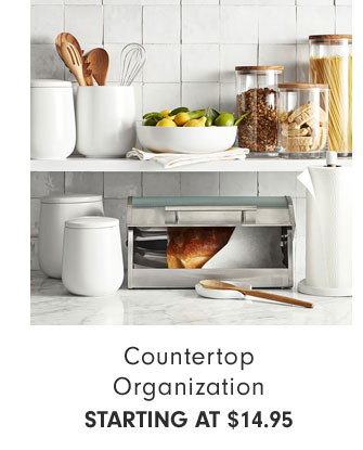 Countertop Organization STARTING AT $14.95