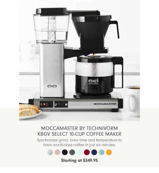 Moccamaster by Technivorm KBGV Select 10-Cup Coffee Maker - Synchronize grind, brew time and temperature to brew world-class coffee in just six minutes. Starting at $349.95