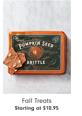 Fall Treats Starting at $10.95