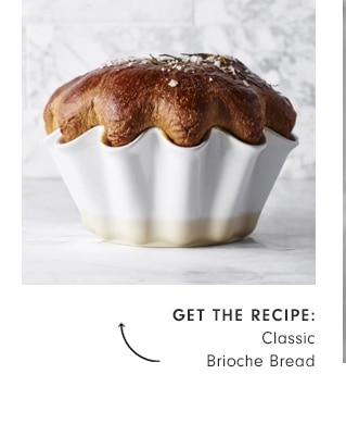 get the recipe: Classic Brioche Bread