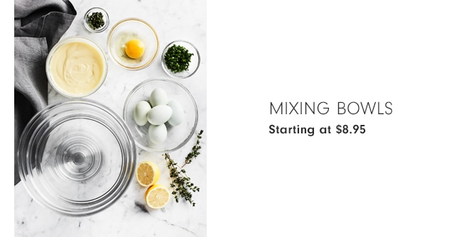 Mixing Bowls - Starting at $8.95