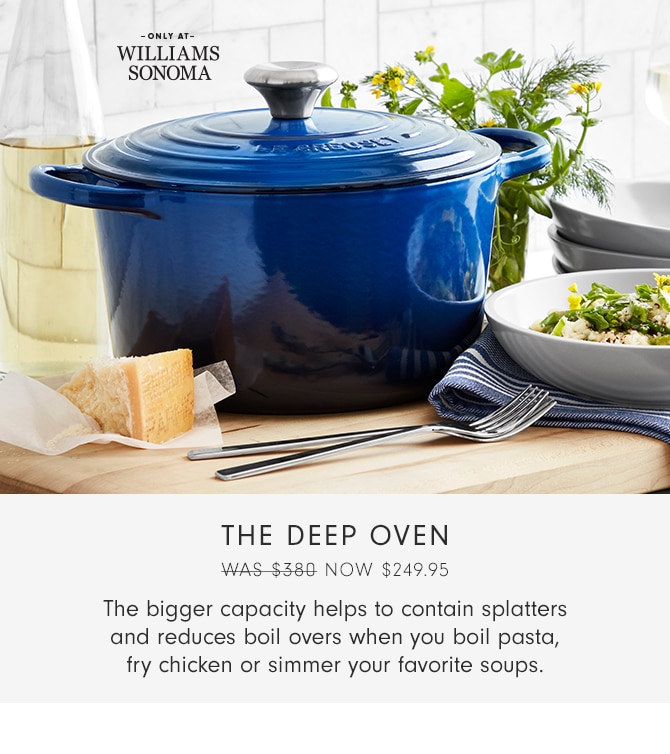 THE DEEP OVEN - NOW $249.95