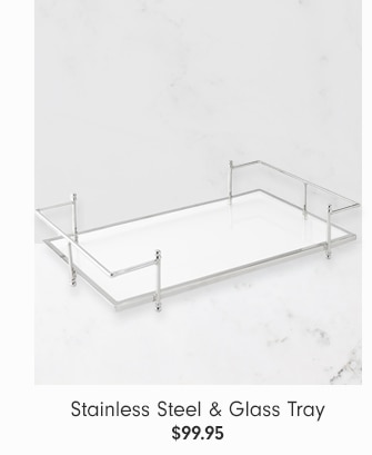 Stainless Steel & Glass Tray - $99.95