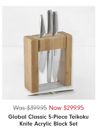 Global Classic 5-Piece Teikoku Knife Acrylic Block Set - Now $299.95