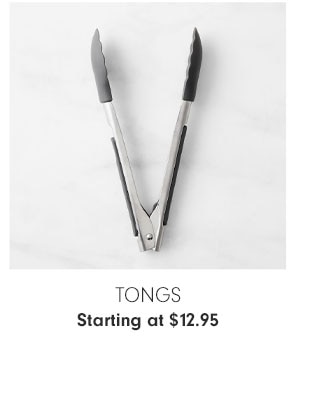 Tongs Starting at $12.95