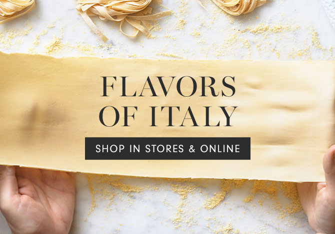 FLAVORS OF ITALY - SHOP IN STORES & ONLINE