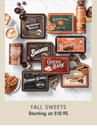 FALL SWEETS - Starting at $10.95