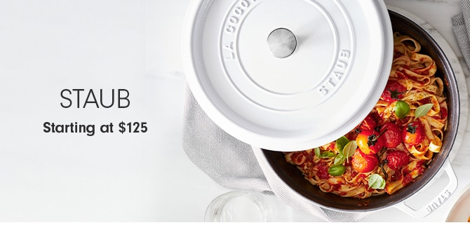 Staub Starting at $125