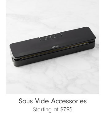 Sous Vide Accessories - Starting at $7.95