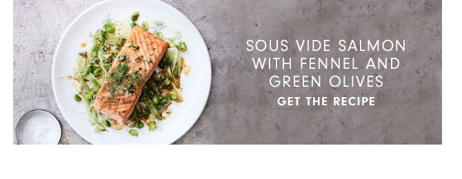 Sous Vide Salmon with Fennel and Green Olives - Get the Recipe