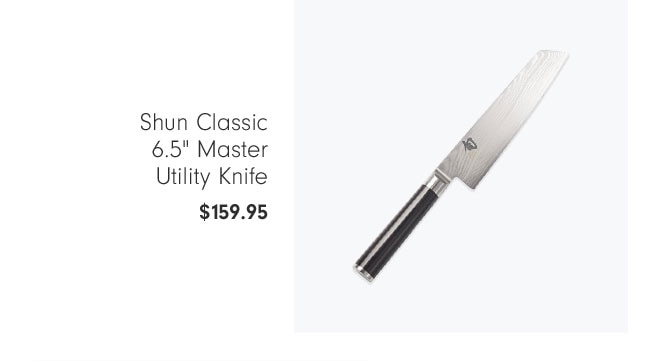 Shun Classic 6.5" Master Utility Knife $159.95