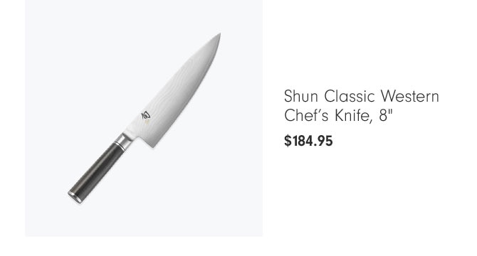 Shun Classic Western Chef's Knife, 8" $184.95