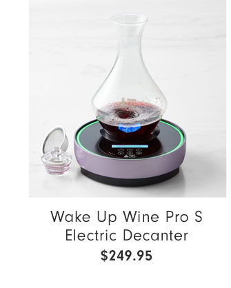 Wake Up Wine Pro S Electric Decanter - $249.95