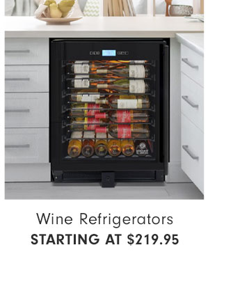 Wine Refrigerators - Starting at $219.95