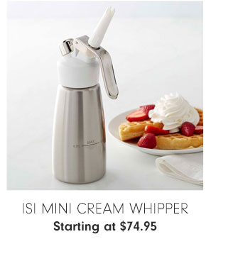 Isi Mini Cream Whipper - Starting at $74.95