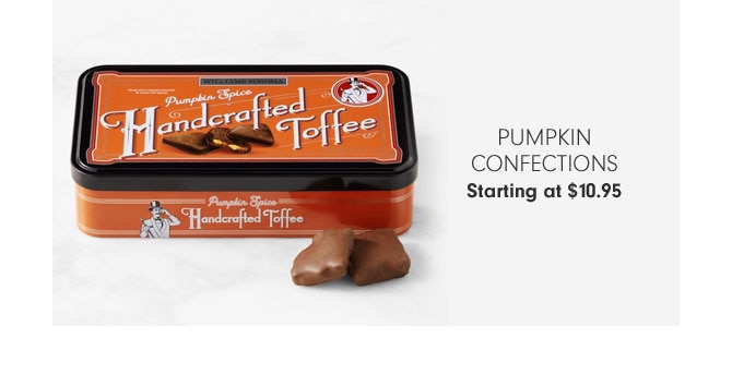 PUMPKIN CONFECTIONS - Starting at $10.95