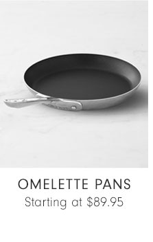 OMLETTE PANS - $89.95