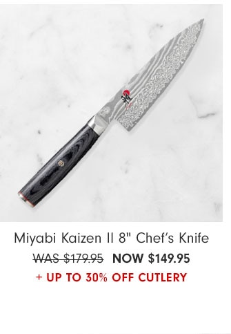 Miyabi Kaizen II 8" Chef’s Knife - NOW $149.95 + Up to 30% Off Cutlery