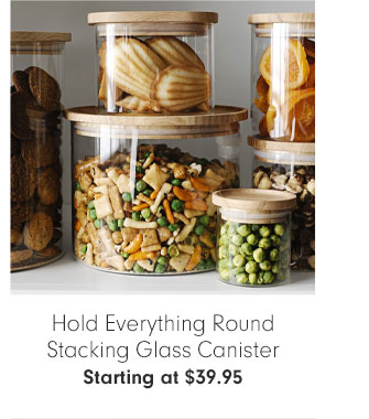 Hold Everything Round Stacking Glass Canister Starting at $39.95