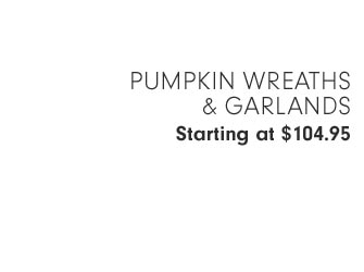 Pumpkin Wreaths & Garlands Starting at $104.95