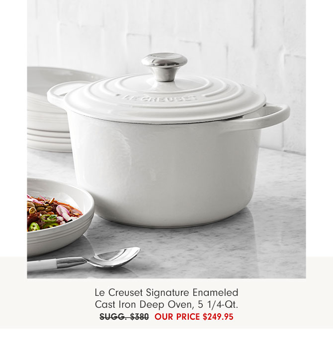 Le Creuset Signature Enameled Cast Iron Deep Oven, 5 1/4-Qt. - Our Price $249.95