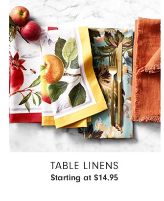 Table Linens Starting at $14.95