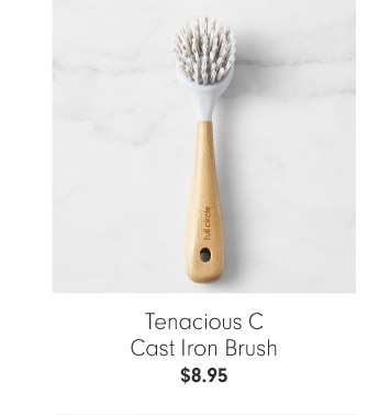 Tenacious C Cast Iron Brush - $8.95