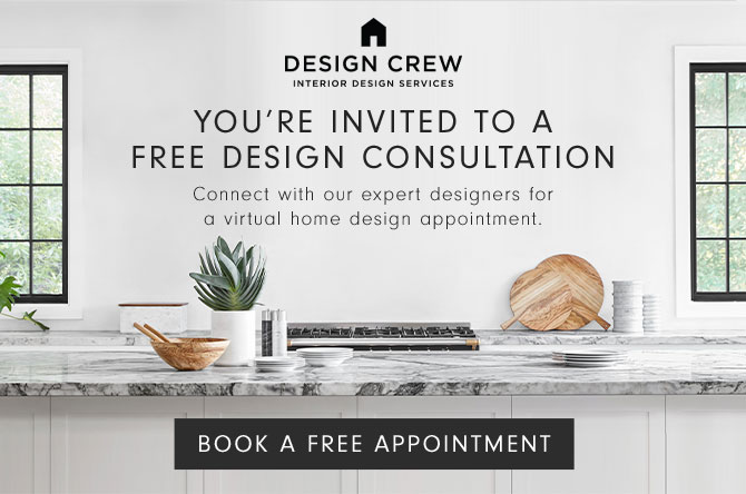 You’re invited to a free design consultation - Connect with our expert designers for a virtual home design appointment. BOOK A FREE APPOINTMENT